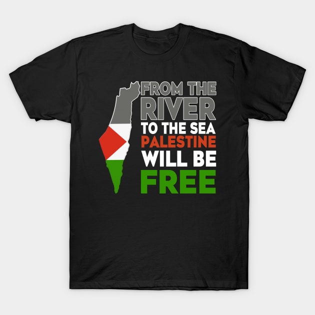 From The River To The Sea T-Shirt by EsT3000